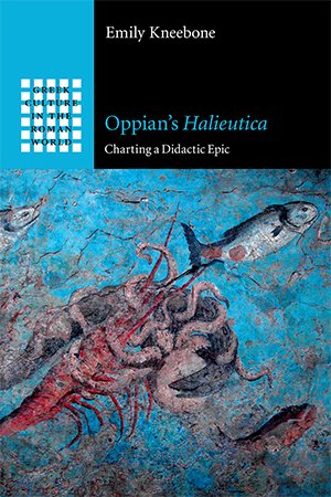 Oppian's Halieutica: Charting a Didactic Epic