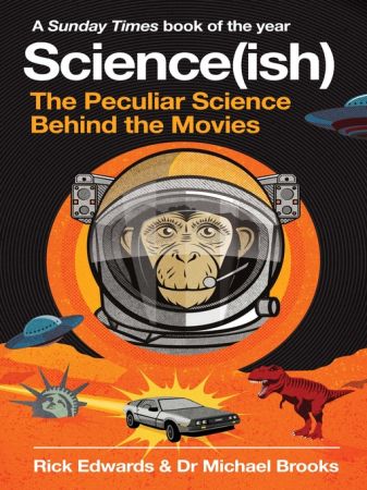 Science(ish): The Peculiar Science Behind the Movies (True EPUB)