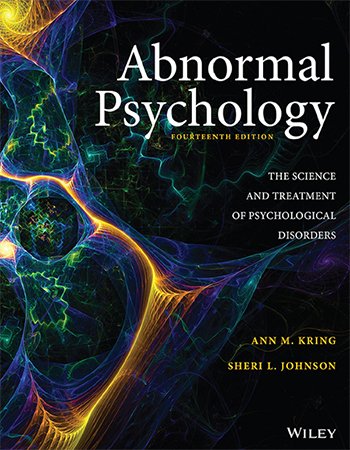Abnormal Psychology: The Science and Treatment of Psychological Disorders, 14th Edition