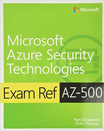 Exam Ref AZ 500 Microsoft Azure Security Technologies [MOBI]