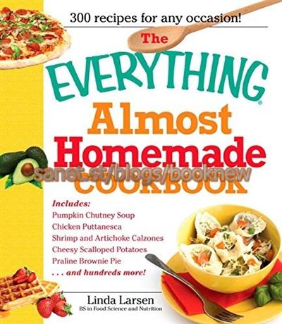 The Everything Almost Homemade Cookbook (Everything)