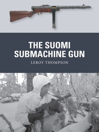 The Suomi Submachine Gun (Weapon) (True EPUB)