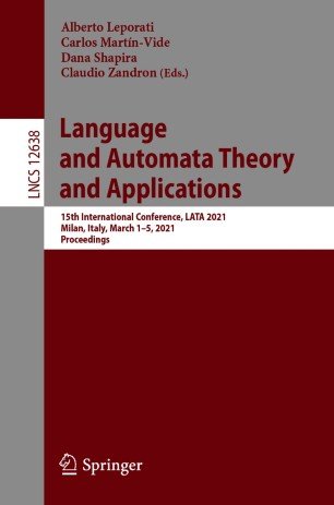 Language and Automata Theory and Applications: 15th International Conference