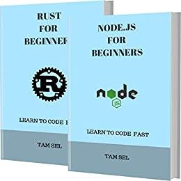 NODE.JS AND RUST FOR BEGINNERS