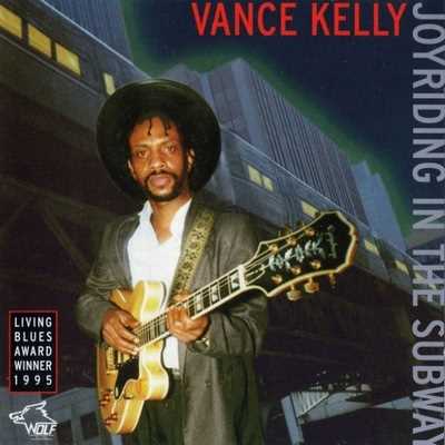 Vance Kelly - Joyriding In The Subway (1995)