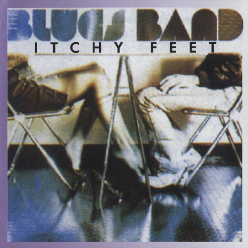 The Blues Band - Itchy Feet [Reissue] (1981/2004) FLAC