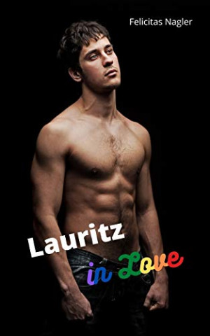 Cover: Nagler, Felicitas - Lauritz in Love