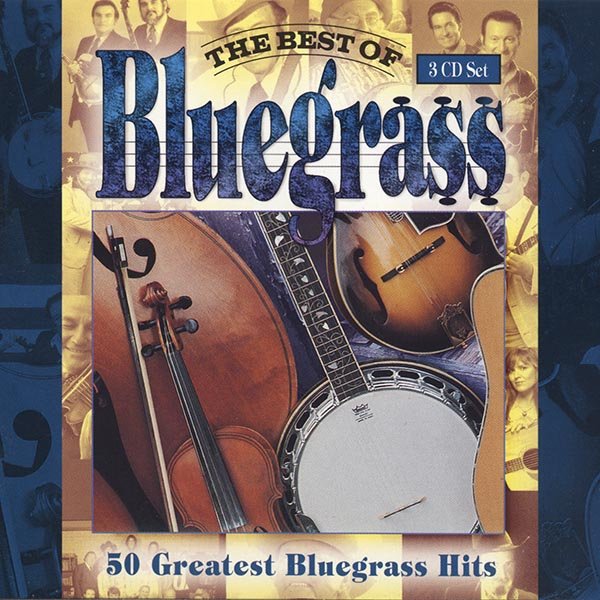 VA - The Best of Bluegrass - 50 Greatest Bluegrass Hits (1995) 3CD  Lossless