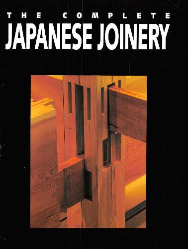 Hideo Sato - The Complete Japanese Joinery