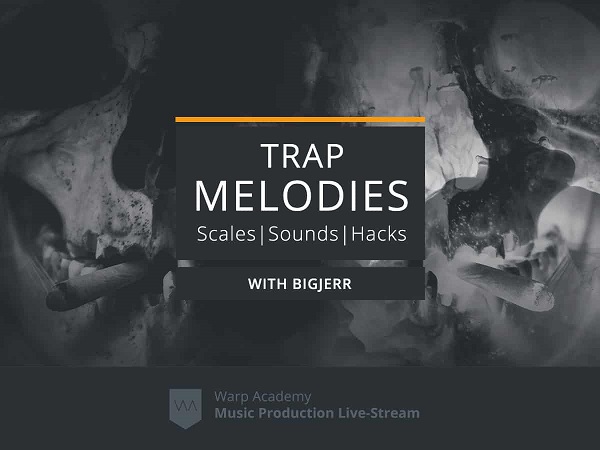 Trap Melodies, Scales, Sounds & Hacks