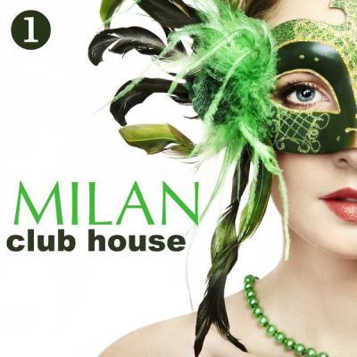 Various Artists   Milan Club House Volume 1 (2021)