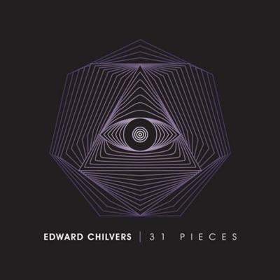Edward Chilvers   31 Pieces (2021)