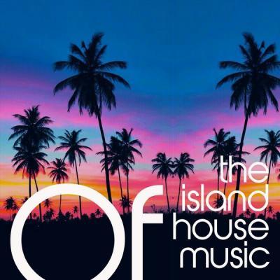 Various Artists   The Island of House Music (2021)