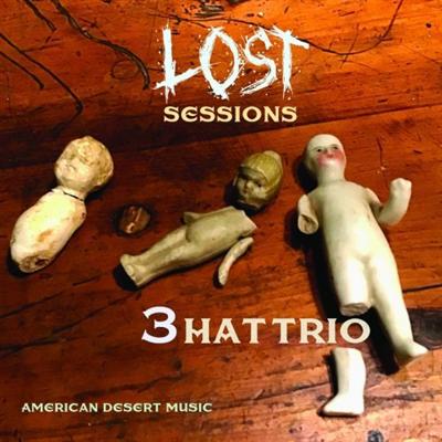 3Hattrio   Lost Sessions (2021)