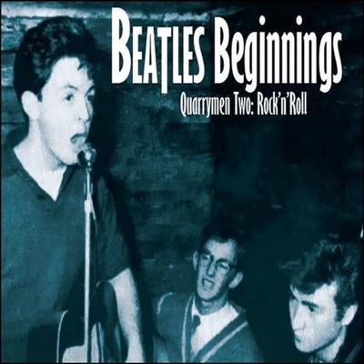 VA   Beatles Beginnings Volume Two: Quarrymen Two: Rock n Roll (2010) MP3
