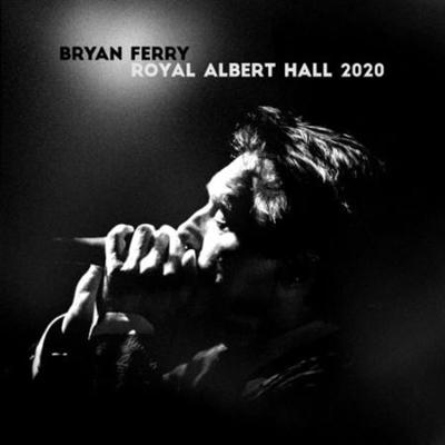 Bryan Ferry   Live at the Royal Albert Hall 2020 (2021)