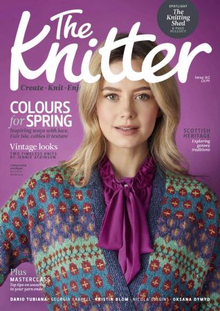 The Knitter   Issue 162, 2021 (True PDF)