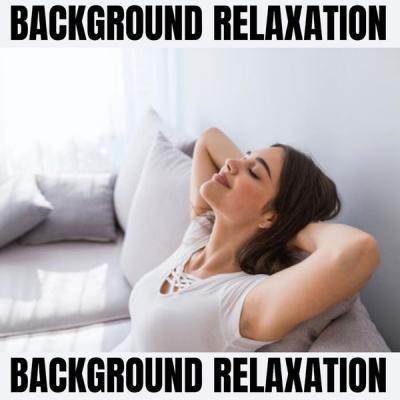 Mental Relaxation   Background Relaxation (2021)
