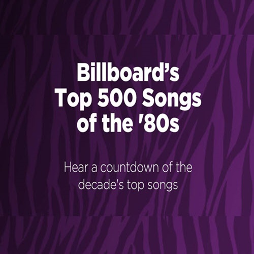 Billboard's Top 500 Songs of the '80s (2021)