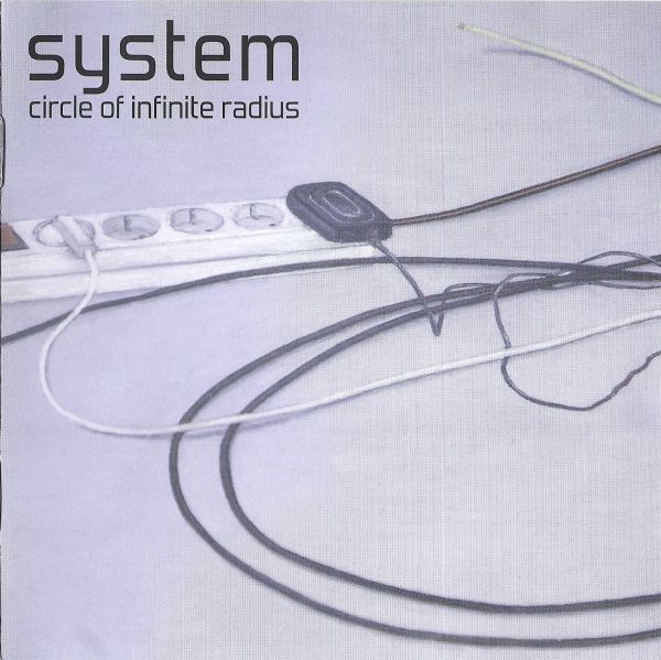 System - Circle of Infinite Radius (2011) (LOSSLESS)