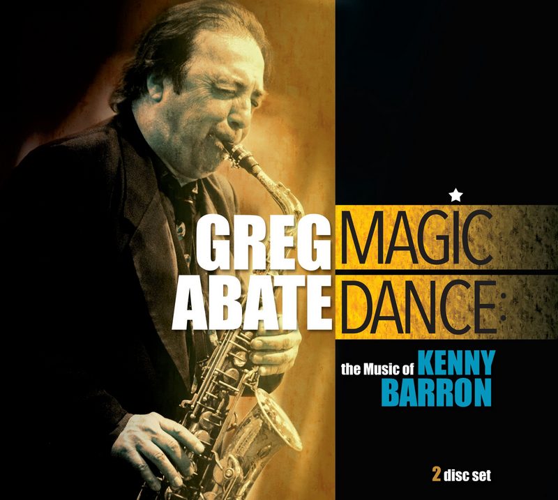 Greg Abate  Magic Dance: The Music of Kenny Barron [WEB] (2021) 