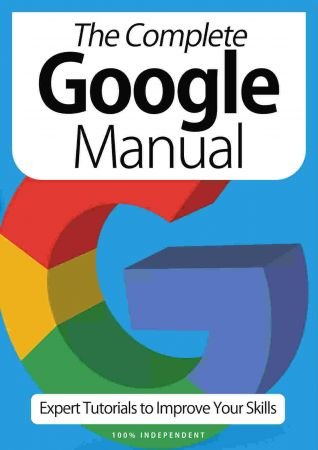 The Complete Google Manual   9th Edition 2021