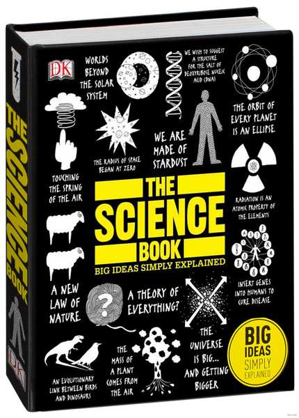 DK - The Science Book: Big Ideas Simply Explained