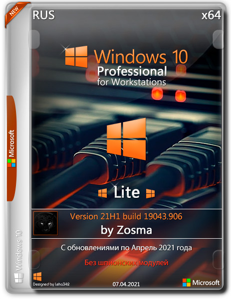 Windows 10 Pro for Workstations x64 Lite 21H1.19043.906 by Zosma (RUS/2021)