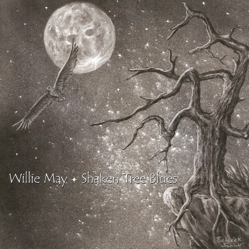 Willie May - Shaken Tree Blues (2014)