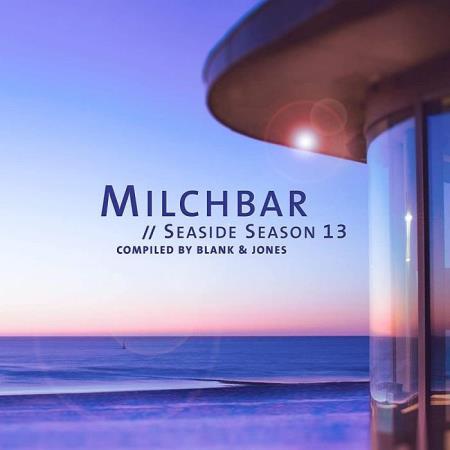 Milchbar Seaside Season 13 (Compiled by Blank & Jones) (2021)