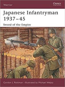 Japanese Infantryman 1937-45: Sword of the Empire
