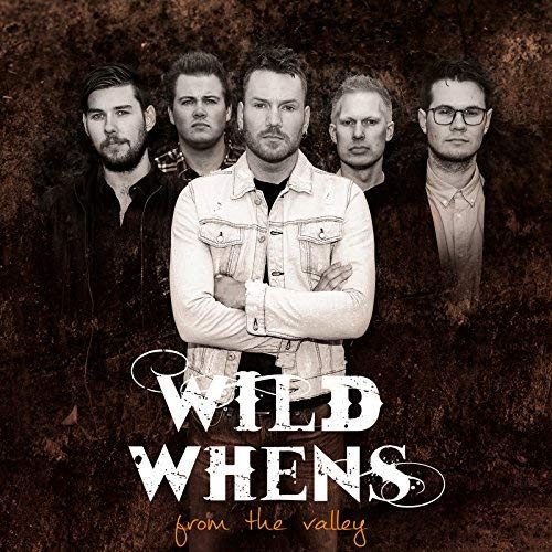 Wild Whens - From the Valley (2018)