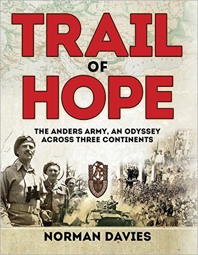 Trail of Hope: The Anders Army, An Odyssey Across Three Continents (True PDF)
