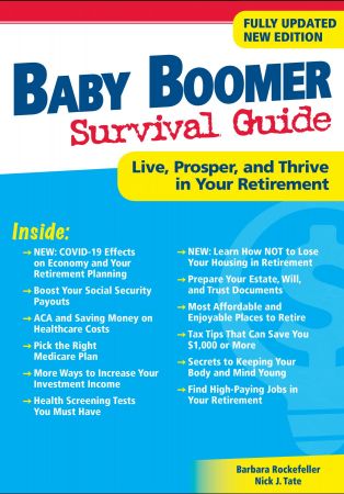 Baby Boomer Survival Guide: Live, Prosper, and Thrive in Your Retirement, 2nd Edition