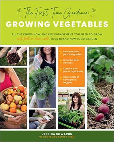 The First time Gardener: Growing Vegetables [PDF]