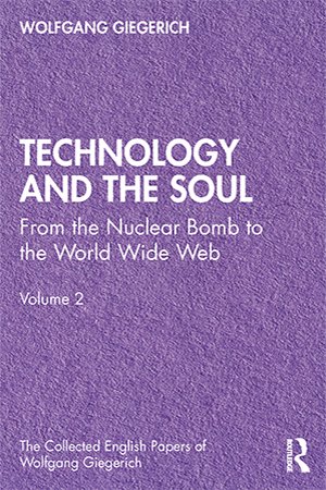 Technology and the Soul: From the Nuclear Bomb to the World Wide Web