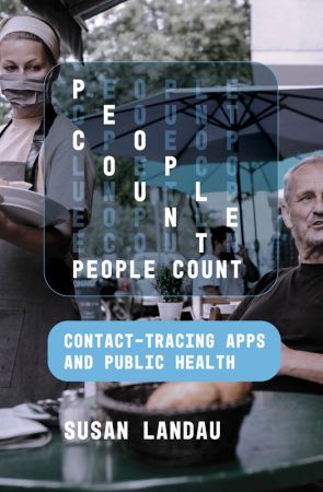 People Count: Contact Tracing Apps and Public Health (The MIT Press)