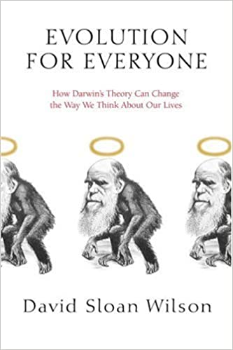 Evolution for Everyone: How Darwin's Theory Can Change the Way We Think About Our Lives [EPUB]