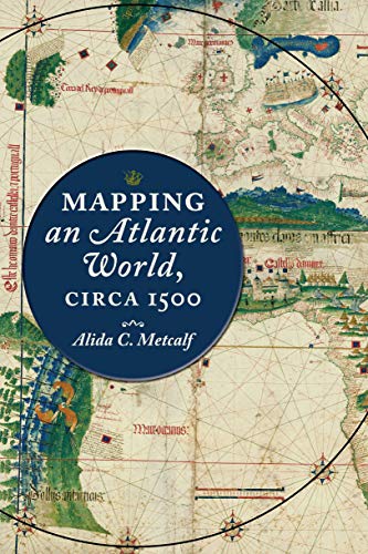 Mapping an Atlantic World, circa 1500 (True PDF)