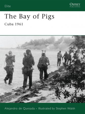 The Bay of Pigs: Cuba 1961 (Elite) (True PDF)