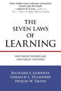 The Seven Laws of Learning : Why Great Leaders Are Also Great Teachers