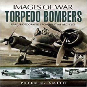 Torpedo Bombers (Images of War)