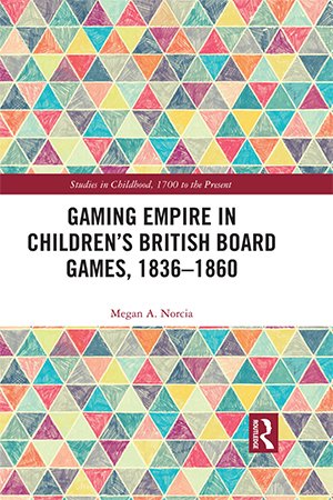 Gaming Empire in Children's British Board Games, 1836 1860
