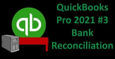 Skillshare - QuickBooks Pro 2021 #3 Bank Reconciliation