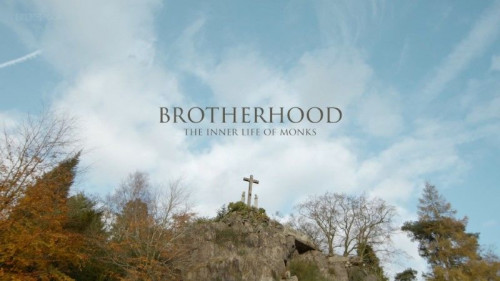 BBC - Brotherhood The Inner Life of Monks (2021)
