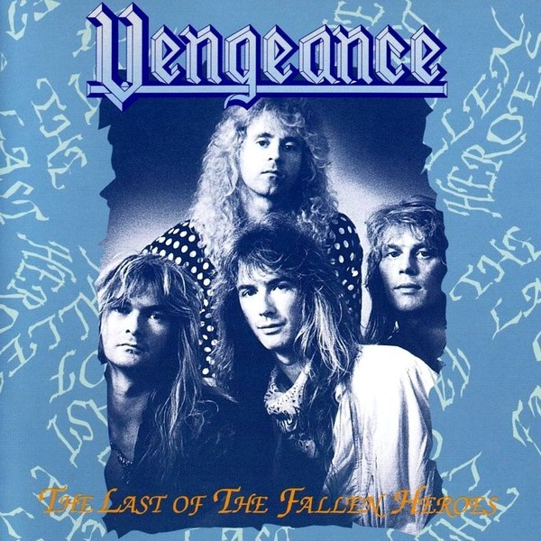 Vengeance - The Last Of The Fallen Heroes 1994