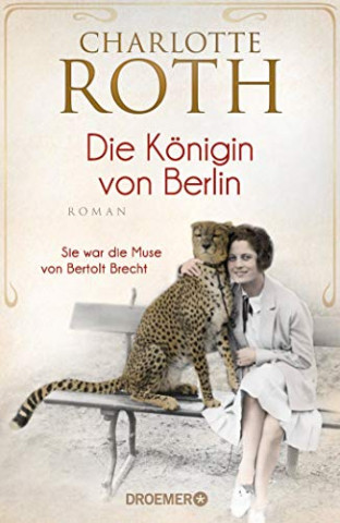 Cover: Roth, Charlotte - Die Königin von Berlin