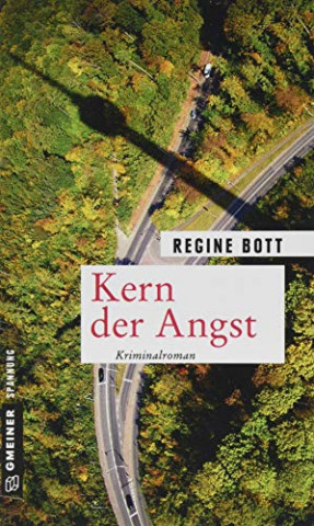 Cover: Regine Bott - Kern der Angst