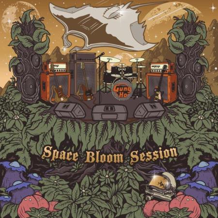 Gung Ho - Space Bloom Session 2021 (2021)