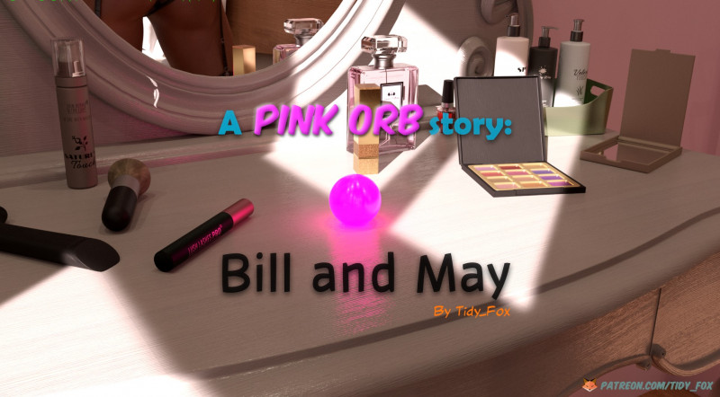 Tidy Fox – A Pink Orb Story: Bill and May